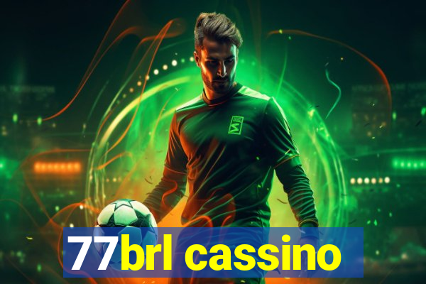 77brl cassino